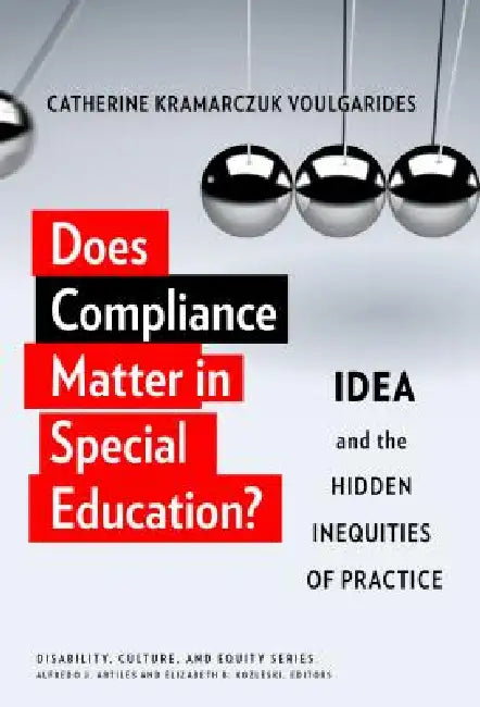 Does Compliance Matter in Special Education? (English, Catherine Kramarczuk Voulgarides)