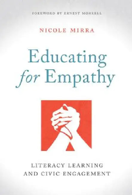 Buy Educating for Empathy (English, Nicole Mirra | Ernest Morrell) — BookShops.in