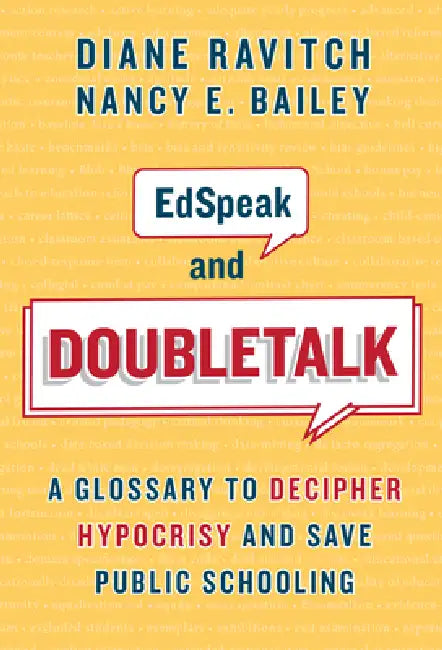 Edspeak and Doubletalk (English, Diane Ravitch | Nancy E. Bailey)