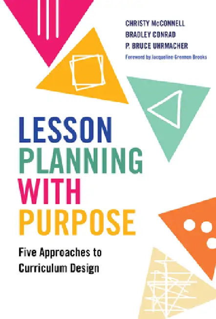 Buy Lesson Planning with Purpose (English, Christy McConnell | Bradley Conrad | P. Bruce Uhrmacher) — BookShops.in
