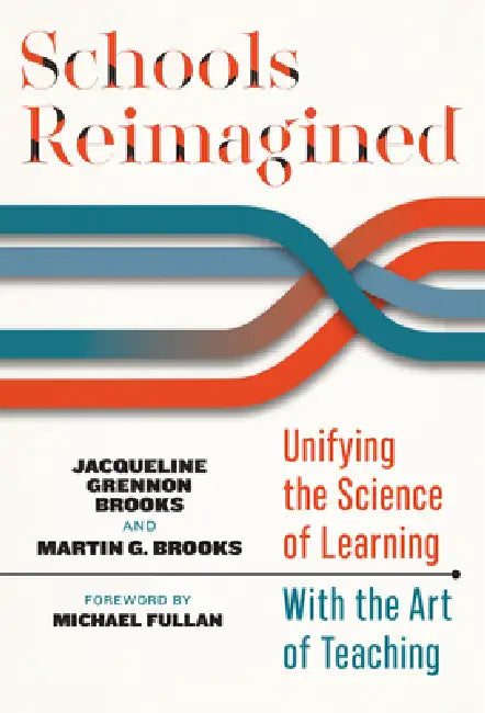 Schools Reimagined (English, Jacqueline Grennon Brooks | Martin G. Brooks | Michael Fullan)