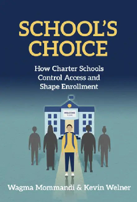 School's Choice (English, Wagma Mommandi | Kevin Welner)