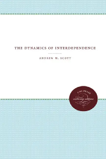 Dynamics of Interdependence (English, Andrew M. Scott)