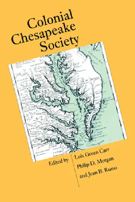 Buy Colonial Chesapeake Society (English, Lois Green Carr | Philip D. Morgan | Jean B. Russo) — BookShops.in