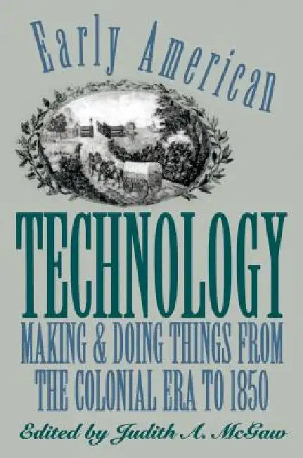 Buy Early American Technology (English, Judith a. McGaw) — BookShops.in