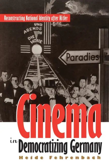 Cinema in Democratizing Germany (English, Heide Fehrenbach)