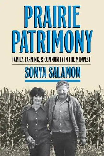 Prairie Patrimony (English, Sonya Salamon)