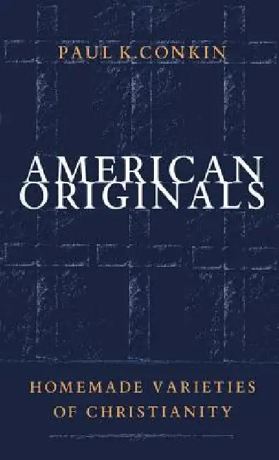 American Originals (English, Paul K. Conkin)