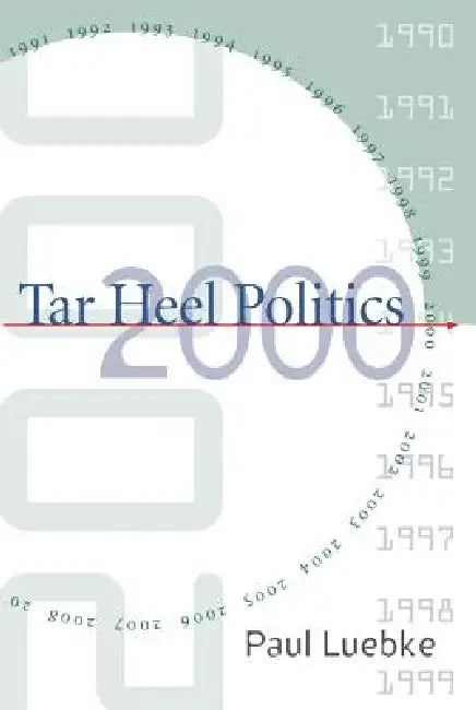 Buy Tar Heel Politics 2000 (English, Paul Luebke) — BookShops.in