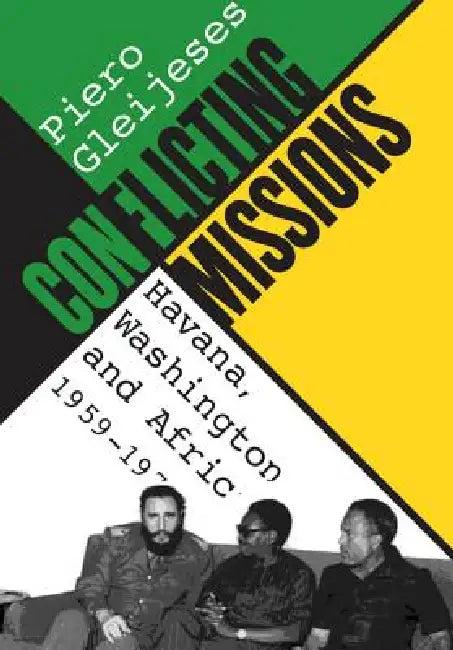 Buy Conflicting Missions (English, Piero Gleijeses) — BookShops.in