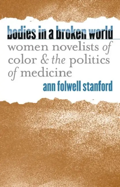 Bodies in a Broken World (English, Ann Folwell Stanford)