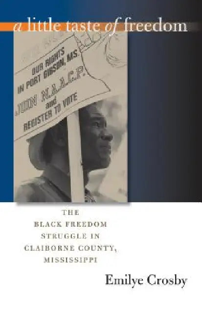 A Little Taste of Freedom (English, Emilye Crosby)