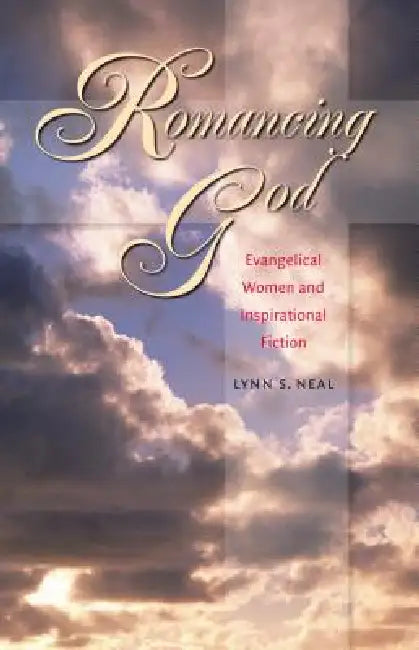 Buy Romancing God (English, Lynn S. Neal) — BookShops.in