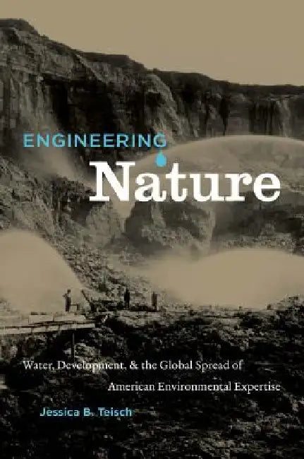 Buy Engineering Nature (English, Jessica B. Teisch) โ BookShops.in