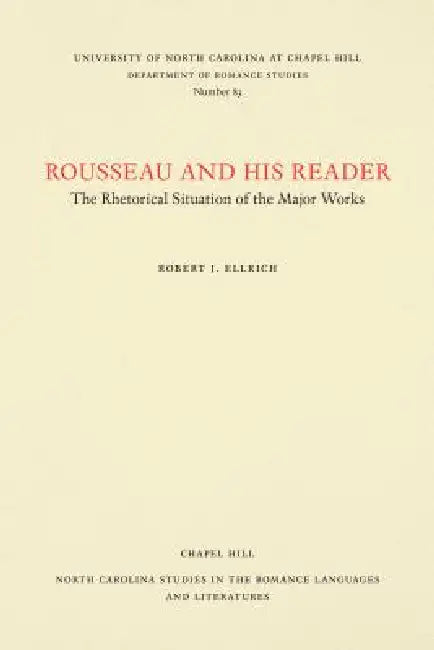 Rousseau and His Reader (English, Robert J. Ellrich)