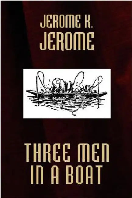 Buy Three Men in a Boat (English, Jerome K. Jerome) — BookShops.in