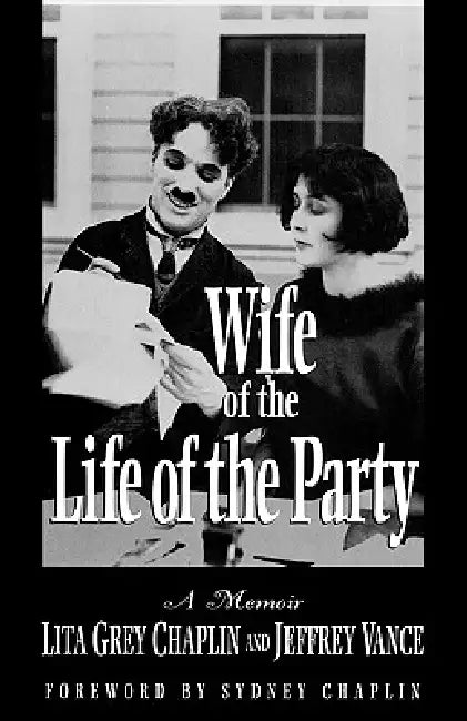 Buy Wife of the Life of the Party (English, Lita Grey Chaplin | Jeffrey Vance) — BookShops.in