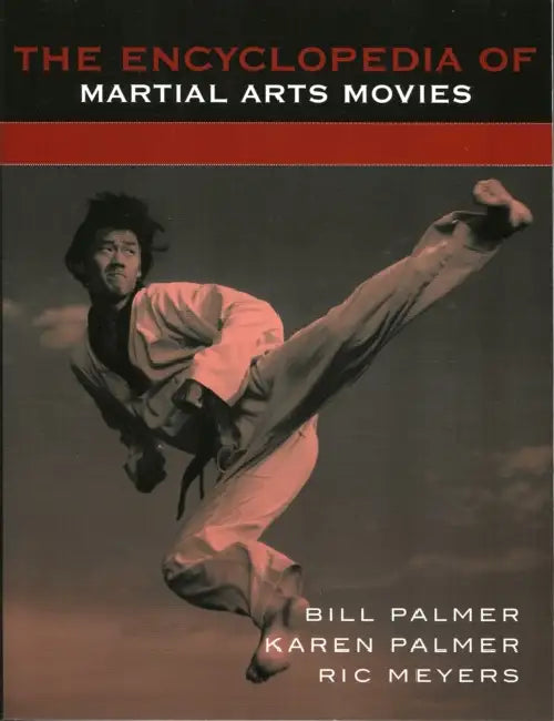 Buy Encyclopedia of Martial Arts Movies (English, Bill Palmer | Karen Palmer | Ric Meyers) — BookShops.in