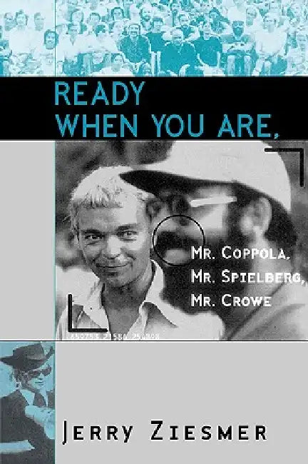 Buy Ready When You Are, Mr. Coppola, Mr. Spielberg, Mr. Crowe (English, Jerry Ziesmer | Cameron Crowe) — BookShops.in