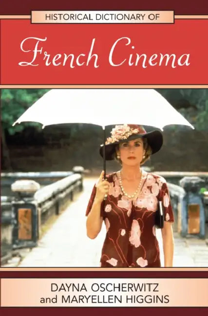 Buy Historical Dictionary of French Cinema (English, Dayna Oscherwitz | Maryellen Higgins) — BookShops.in