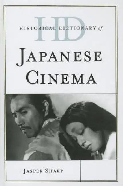 Buy Historical Dictionary of Japanese Cinema (English, Jasper Sharp) — BookShops.in