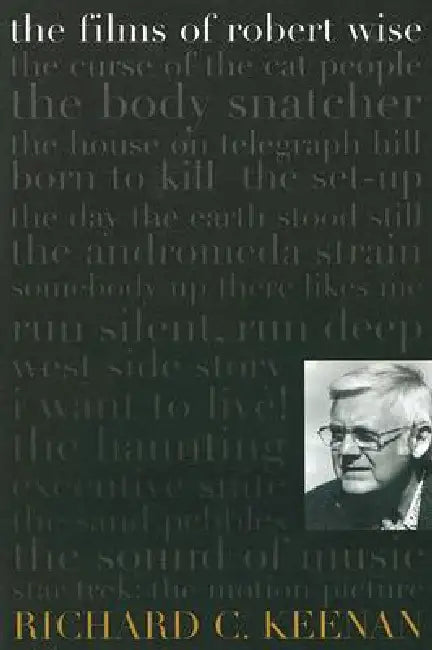 Buy The Films of Robert Wise (English, Richard C. Keenan) — BookShops.in