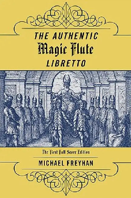 Buy Authentic Magic Flute Libretto (English, Michael Freyhan) — BookShops.in