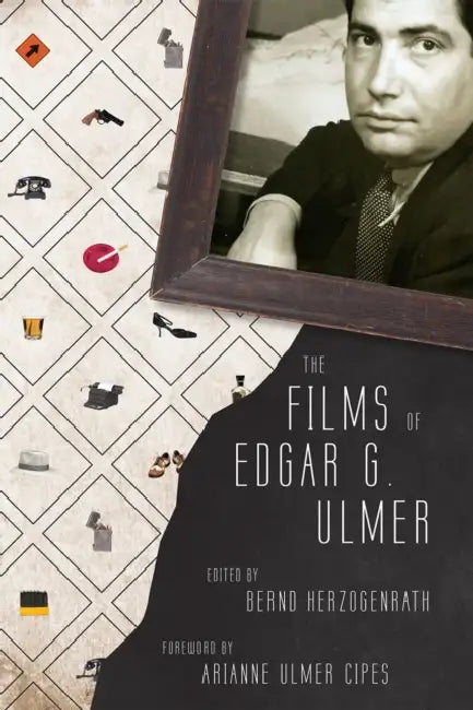 Buy Films of Edgar G. Ulmer (English, Bernd Herzogenrath) — BookShops.in