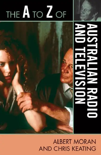 Buy A to Z of Australian Radio and Television (English, Albert Moran | Chris Keating) — BookShops.in