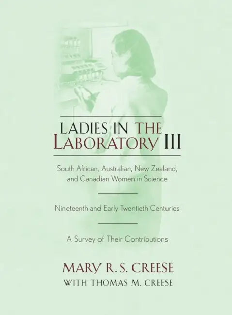 Buy Ladies in the Laboratory III (English, Mary R. S. Creese | Thomas M. Creese) — BookShops.in