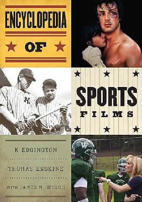 Buy Encyclopedia of Sports Films (English, K. Edgington | Thomas Erskine | James M. Welsh) — BookShops.in