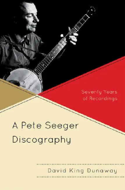 Buy Pete Seeger Discography (English, David King Dunaway) — BookShops.in