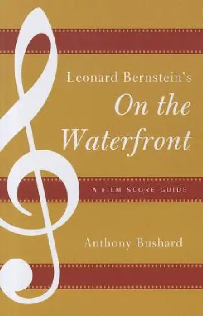 Leonard Bernstein's On the Waterfront (English, Anthony Bushard)