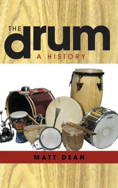 Drum: A History (English, Matt Dean)
