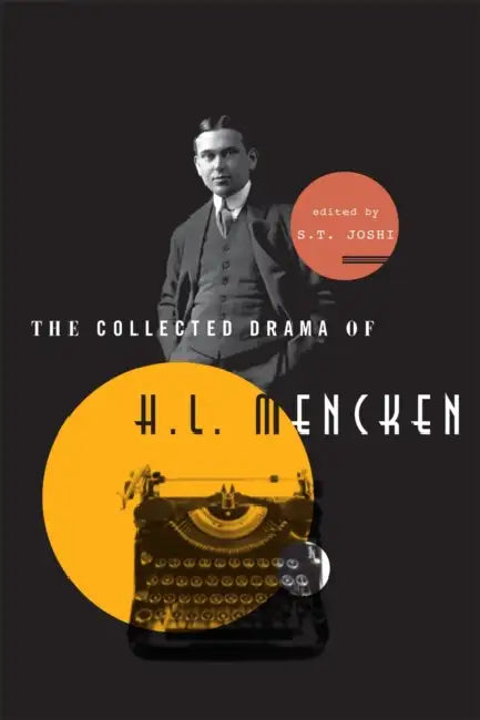 Buy Collected Drama of H. L. Mencken (English, S. T. Joshi) — BookShops.in