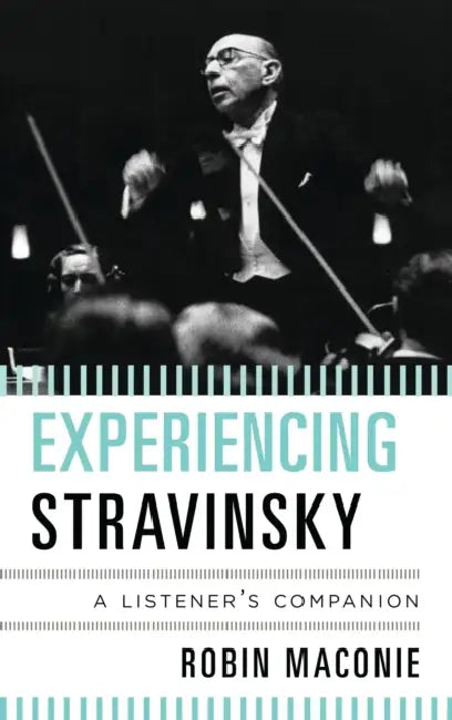 Buy Experiencing Stravinsky (English, Robin Maconie) — BookShops.in