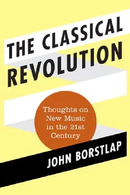 Buy Classical Revolution (English, John Borstlap) — BookShops.in