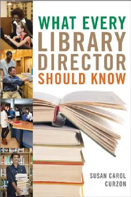 Buy What Every Library Director Should Know (English, Susan Carol Curzon) — BookShops.in