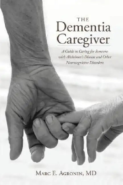 The Dementia Caregiver (English, Marc E. Agronin)