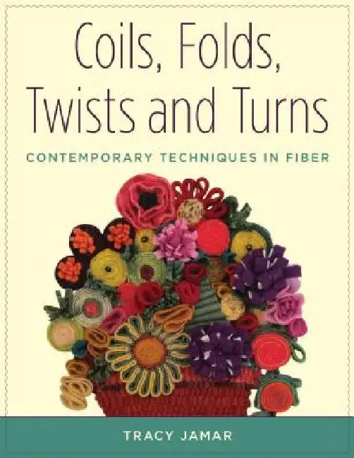 Buy Coils, Folds, Twists, and Turns (English, Tracy Jamar) — BookShops.in