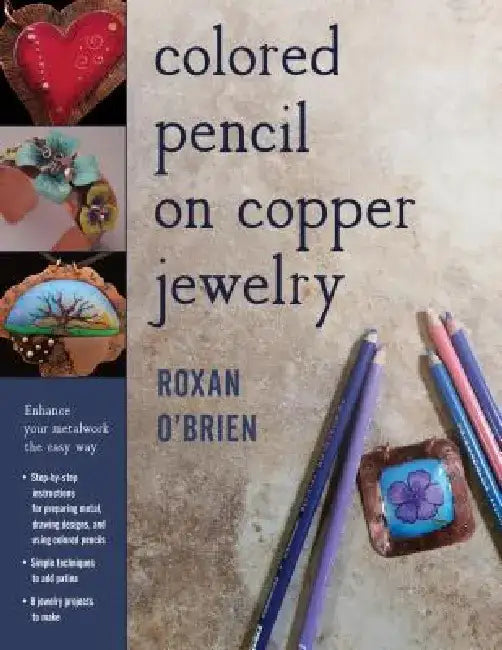 Buy Colored Pencil on Copper Jewelry (English, Roxan O'Brien) — BookShops.in