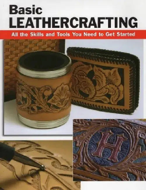 Buy Basic Leathercrafting (English, Elizabeth Letcavage | William Hollis | Alan Wycheck) — BookShops.in