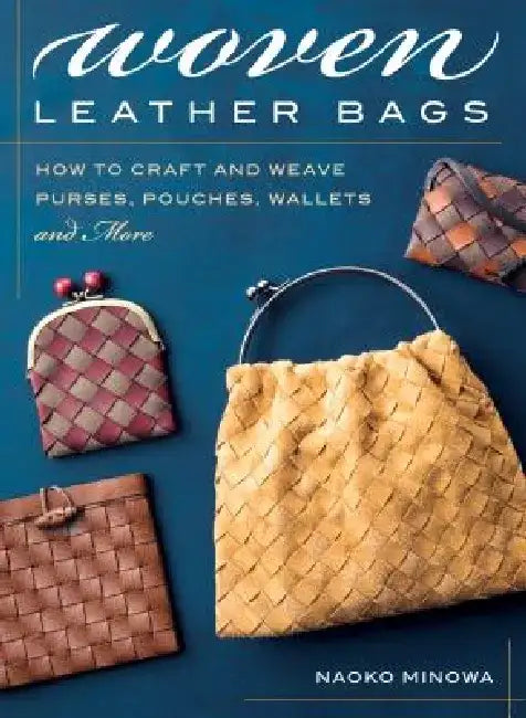Woven Leather Bags (English, Naoko Minowa)