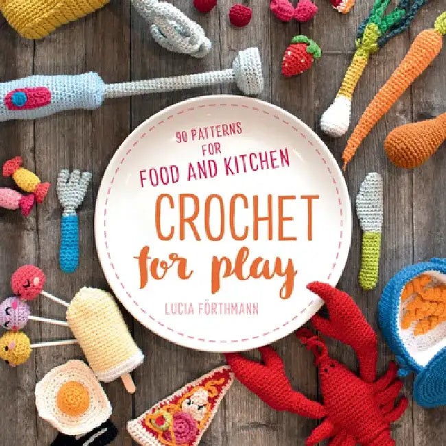 Buy Crochet for Play (English, Lucia Förthmann) — BookShops.in