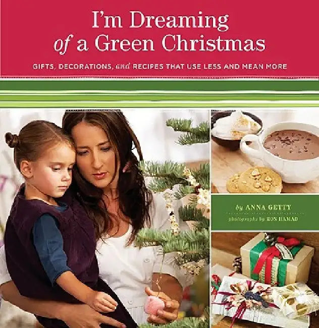 Buy I'm Dreaming of a Green Christmas (English, Anna Getty) — BookShops.in