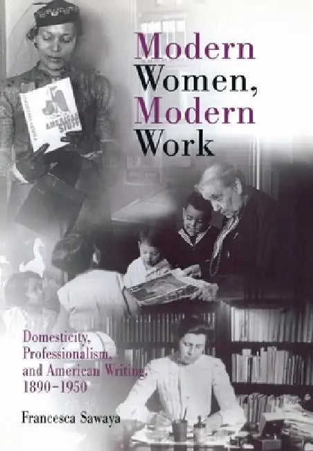 Modern Women, Modern Work (English, Francesca Sawaya)