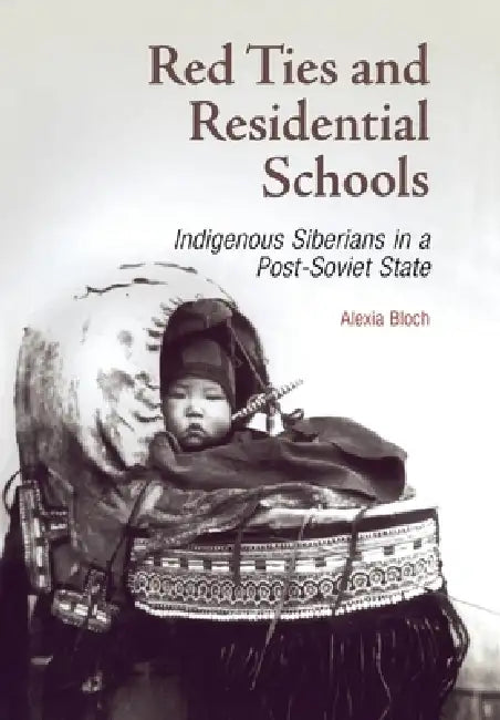 Buy Red Ties and Residential Schools (English, Alexia Bloch) — BookShops.in
