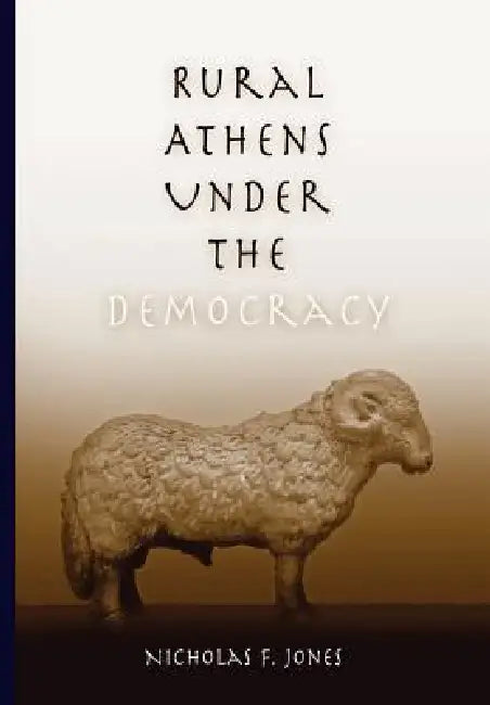 Buy Rural Athens Under the Democracy (English, Nicholas F. Jones) — BookShops.in