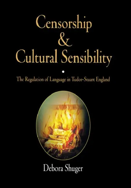 Censorship and Cultural Sensibility (English, Debora Shuger)