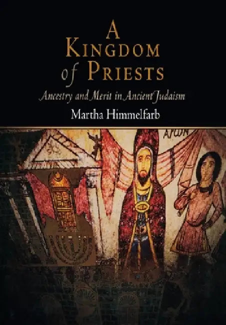 Buy A Kingdom of Priests (English, Martha Himmelfarb) — BookShops.in